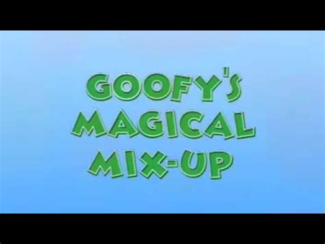Goofy magucal mix yp
